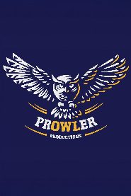 Prowler Productions biography, age and filmography