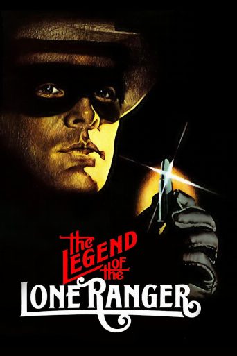 The Legend of the Lone Ranger poster