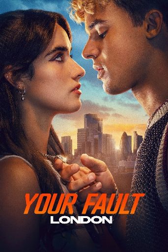 Your Fault: London Biography and Movie Info