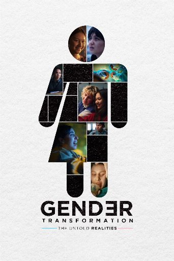 Gender Transformation: The Untold Realities Biography and Movie Info