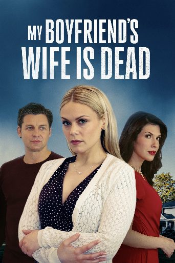My Boyfriend's Wife Is Dead poster