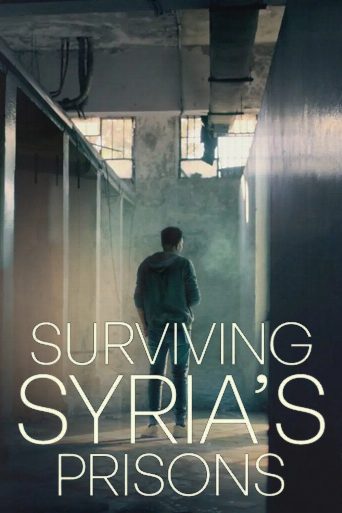 Surviving Syria’s Prisons poster