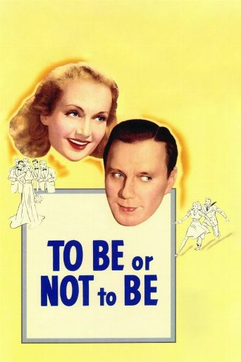 To Be or Not to Be cast and biography