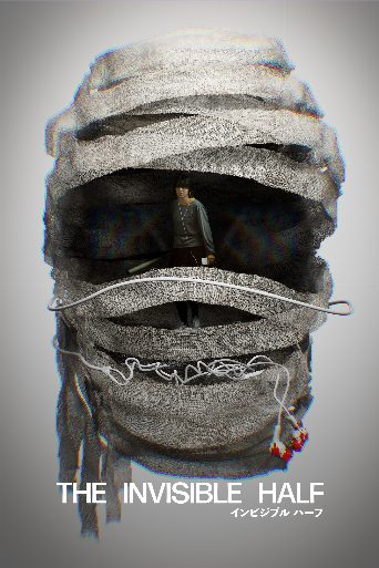 The Invisible Half Biography and Movie Info