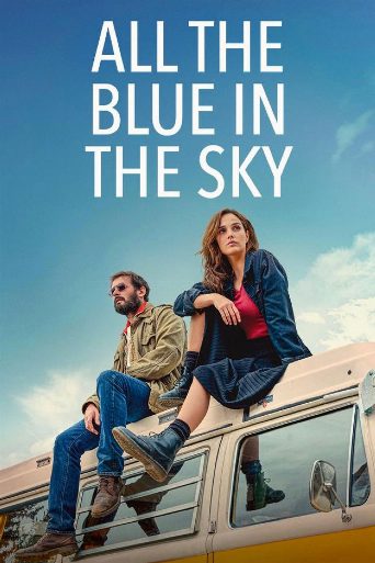 All the Blue in the Sky poster