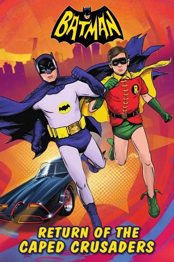 Batman: Return of the Caped Crusaders poster