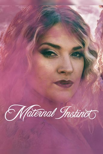 Maternal Instinct Biography and Movie Info