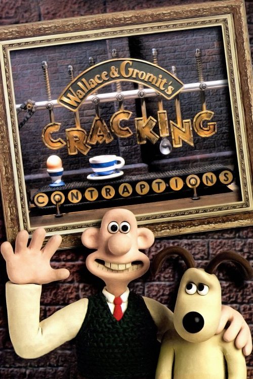 Wallace & Gromit's Cracking Contraptions poster