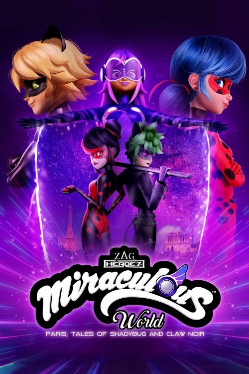 Miraculous World: Paris, Tales of Shadybug and Claw Noir poster